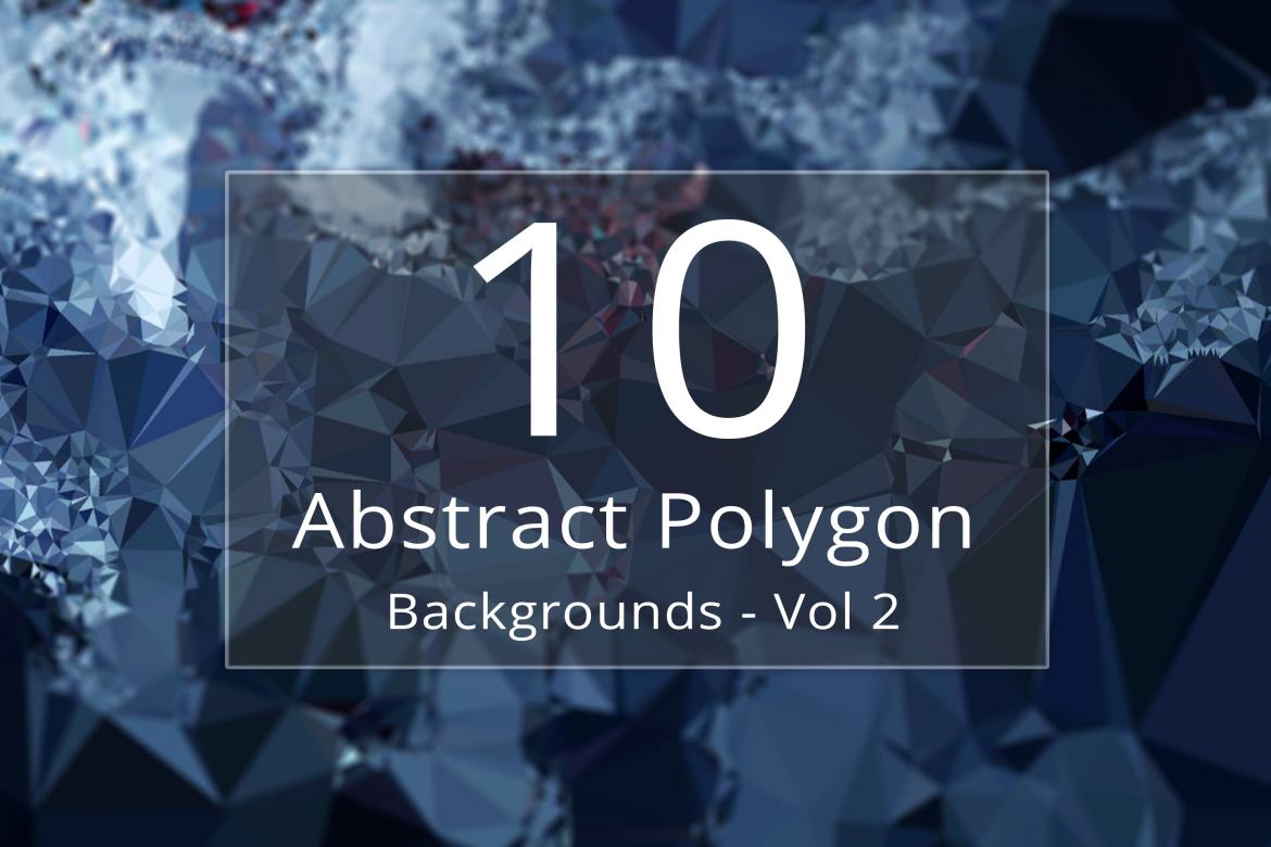 10 Abstract Polygon Backgrounds - Vol 2 | Deeezy
