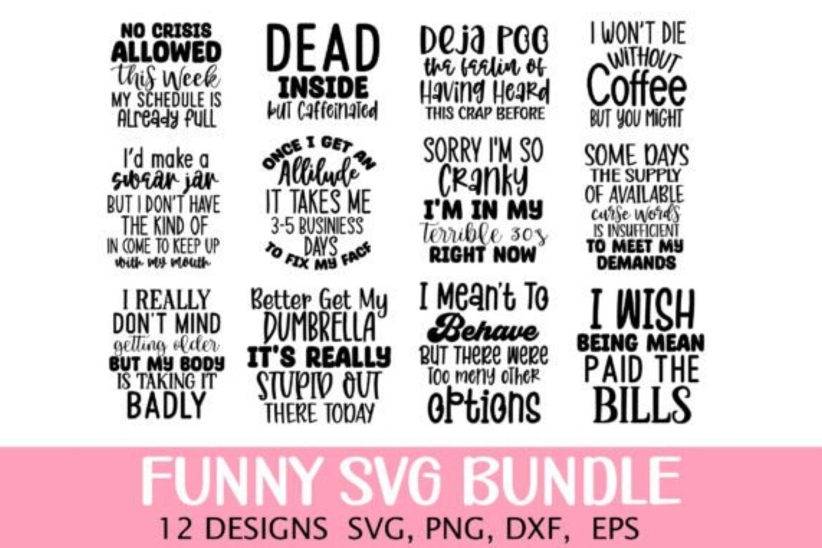 Funny SVG Bundle, Sarcastic SVG Bundle | Deeezy