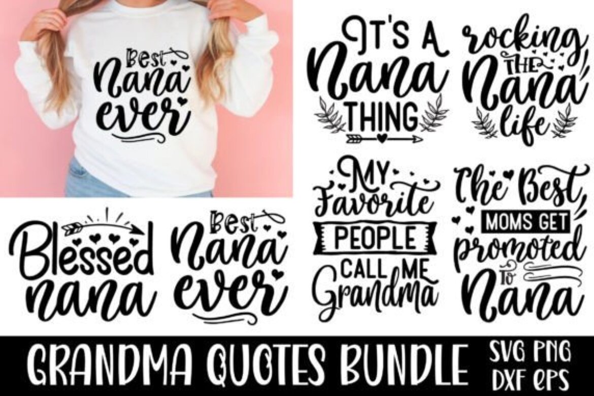 Grandma Quotes Bundle | Deeezy