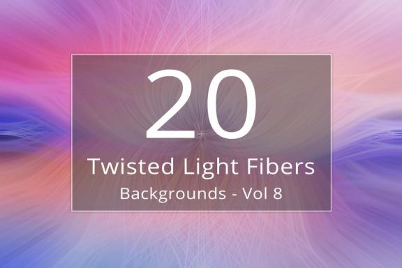 20 Twisted Light Fibers Backgrounds - Vol 8