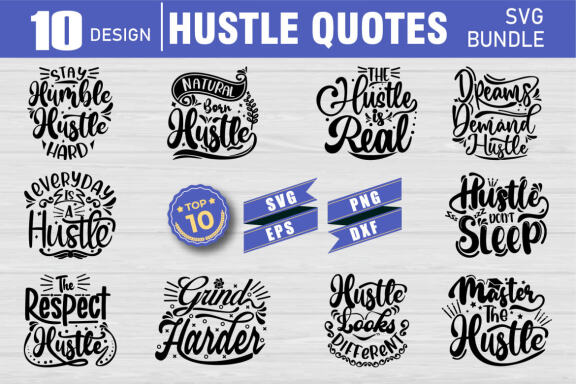 Hustle Quote SVG, Hustle SVG | EPS, SVG, PNG, DXF