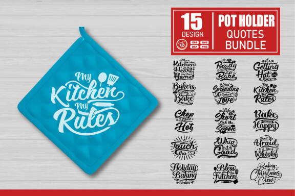 Pot Holder SVG Bundle, Kitchen SVG, Baking Quotes Svg, Funny Cooking S By  dapiyupi