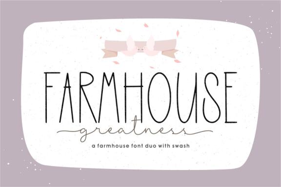 Farmhouse Greatness Font Duo