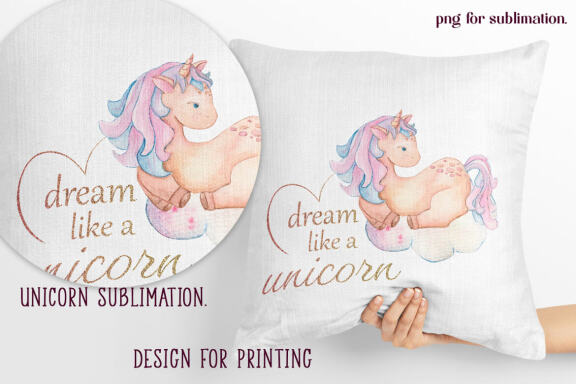 «Dream like unicorn» -  Unicorn sublimation