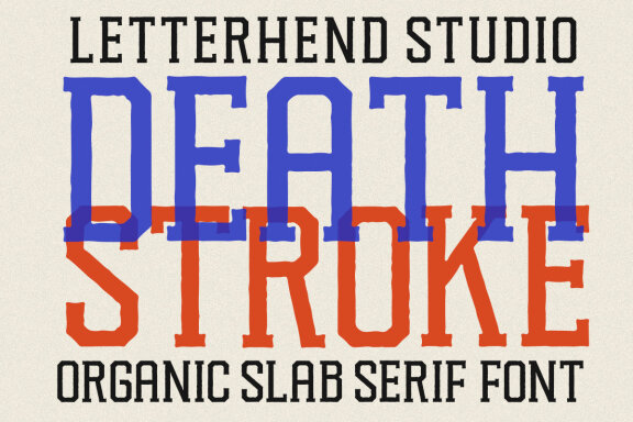 Death Stroke - Organic Slab Serif + Extras