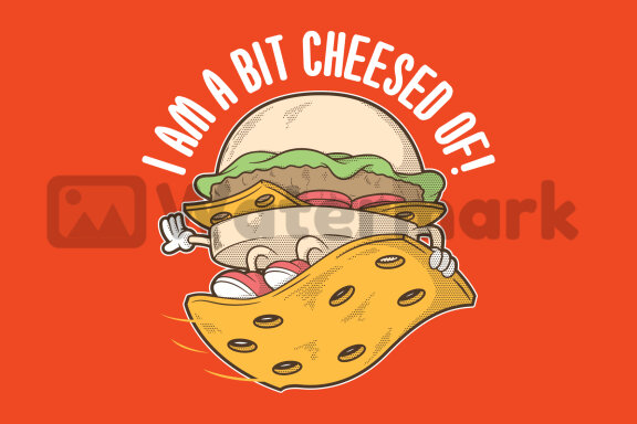 Cheesed Of!