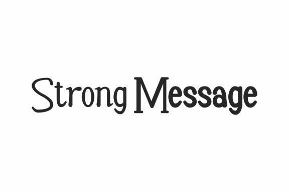 Strong Message