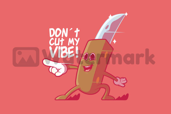 Cut my Vibe!