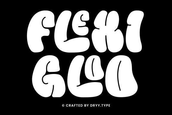 Flexi Gloo - Bubble Font