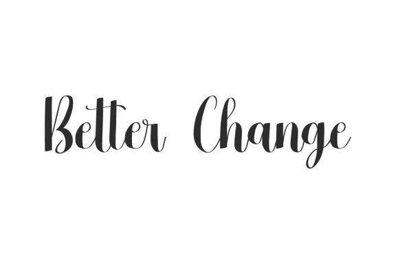 Better Change