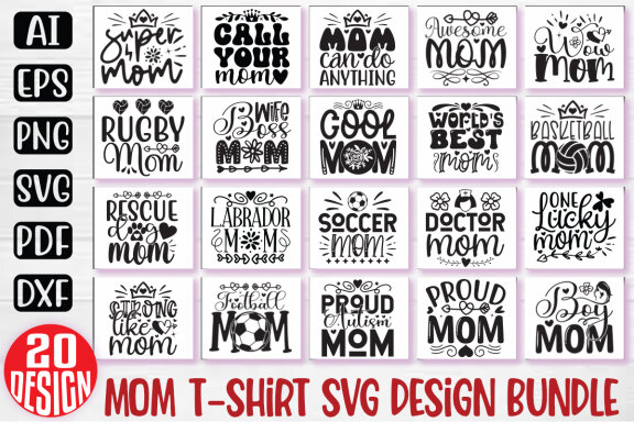 Happy Mother's Day SVG And T-shirt Design Bundle. Mom SVG And T-shirt Design Bundle, Mom Mama Mummy SVG Quote T-shirt Design Bundle. Motivational SVG And T-shirt Design Bundle Vector EPS Editable Files