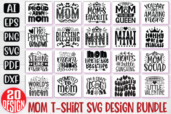 Happy Mother's Day SVG And T-shirt Design Bundle. Mom SVG And T-shirt Design Bundle, Mom Mama Mummy SVG Quote T-shirt Design Bundle. Motivational SVG And T-shirt Design Bundle Vector EPS Editable Files
