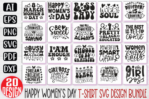 Happy Women's Day SVG And T-shirt Design Bundle. Happy Mother's Day SVG And T-shirt Design Bundle. Mom Mama Mummy SVG Quote T-shirt Design Bundle. Motivational SVG And T-shirt Design Bundle Vector EPS Editable Files