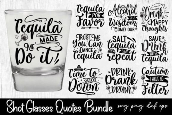 Shot Glasses Quotes Bundle, Funny Drinkie svg design bundle