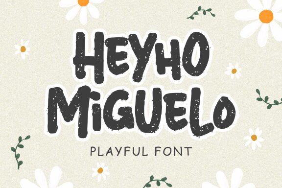 Heyho Miguelo! – Playful Font