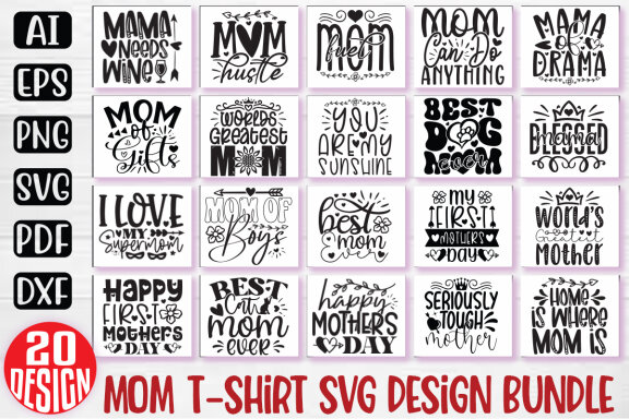 Happy Mother's Day SVG And T-shirt Design Bundle