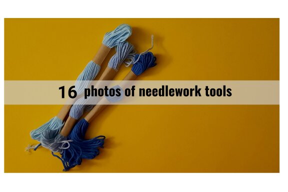 16 photos of needlework tools