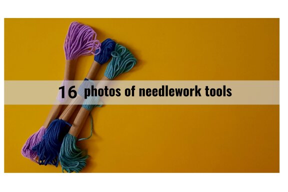 16 photos of needlework tools