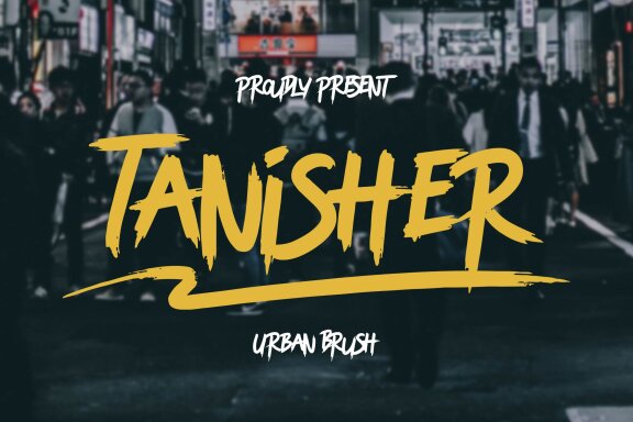 Tanisher | Urban Brush Font