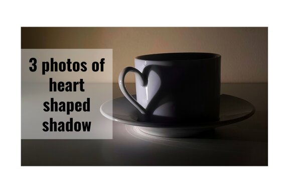 3 Photos of heart shaped shadow