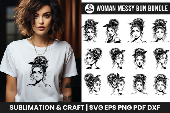Beauty Woman In Messy Bun Svg, Woman Sublimation t-shirt Svg