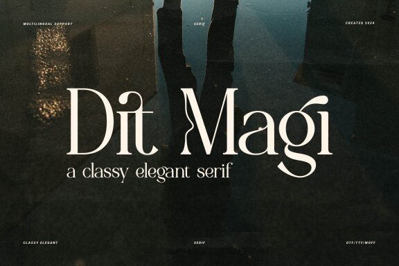 Dit Magi | Classy Elegant Serif