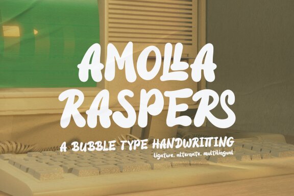 Amolla Raspers | Bubble Type Handwritting