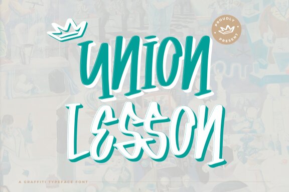 Union Lesson | Graffiti Typeface