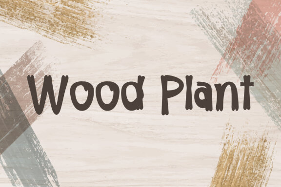 wood plant Font