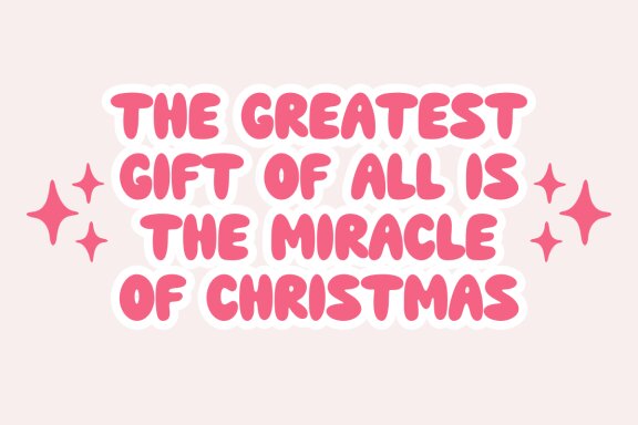 Christmas Miracle - Cute Bubble Font
