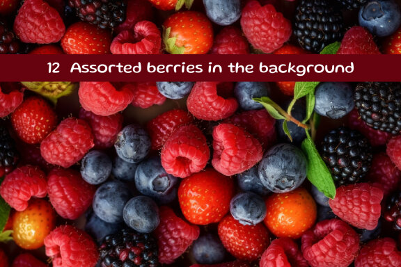 Assorted berries in the background