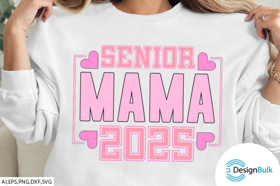 Senior Mama 2025 SVG Design