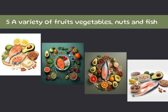 A variety of fruits vegetables, nuts and fish